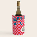 Tired but wired Wine Chiller Gallery Image 2