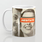 Hesitate Coffee Mug Gallery Image 3
