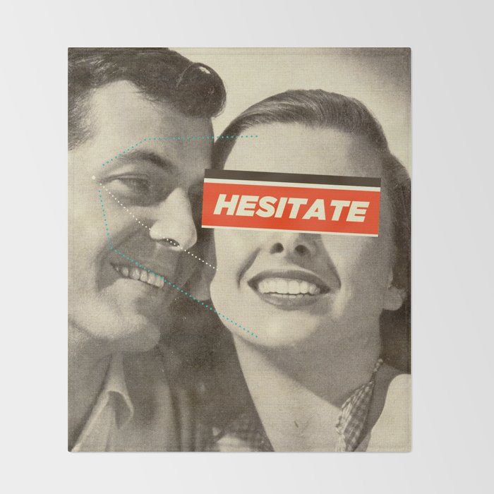 Hesitate Throw Blanket Gallery Image 2