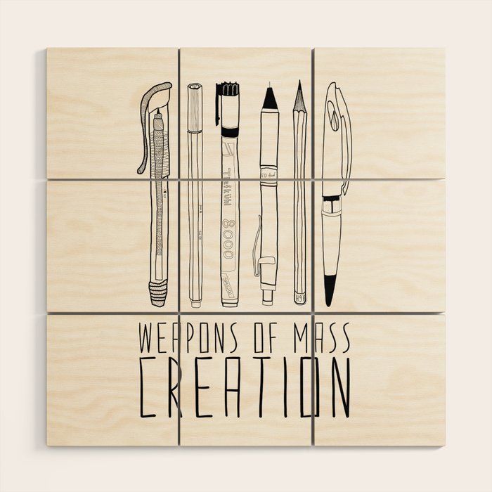 weapons of mass creation Wood Wall Art Gallery Image 1