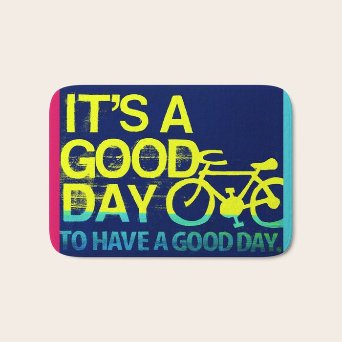 It's A Good Day  Bath Mat Gallery Image 1