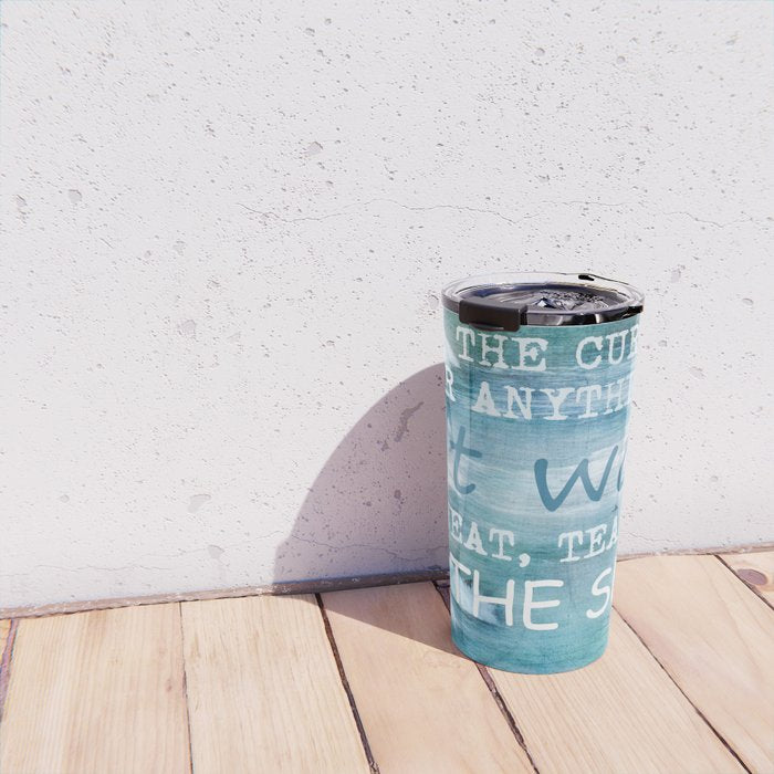 The cure for anything is salt water, sweat, tears, or the sea.    Dinesen, Isak Travel Mug Gallery Image 4