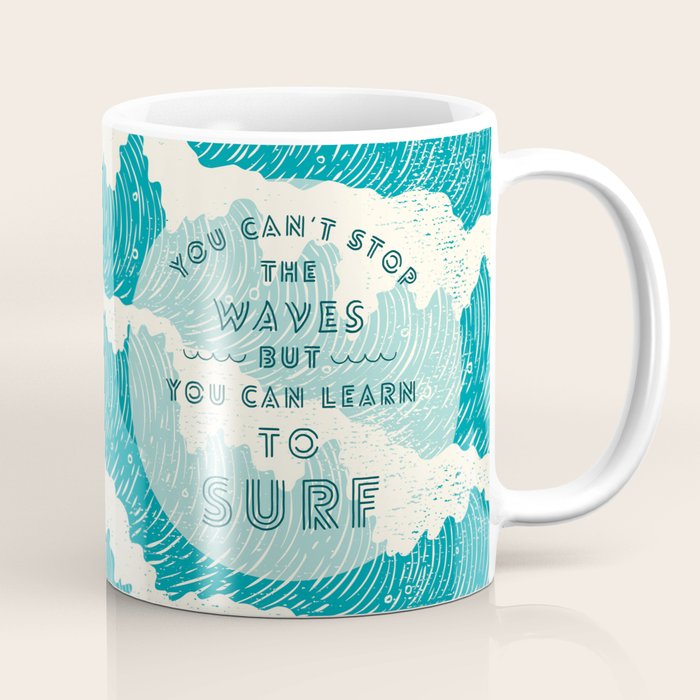 You can't stop the wave Coffee Mug Gallery Image 1