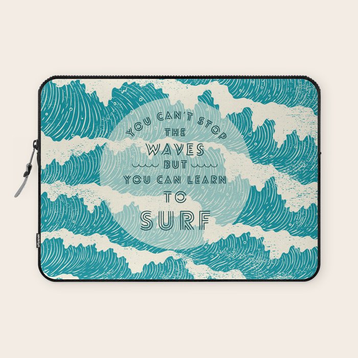 You can't stop the wave Laptop Sleeve Gallery Image 1