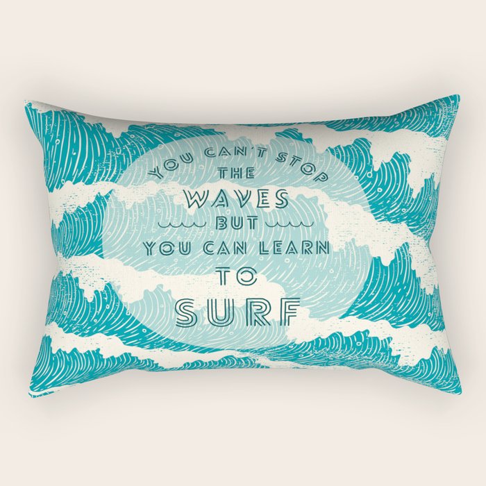 You can't stop the wave Rectangular Pillow Gallery Image 1