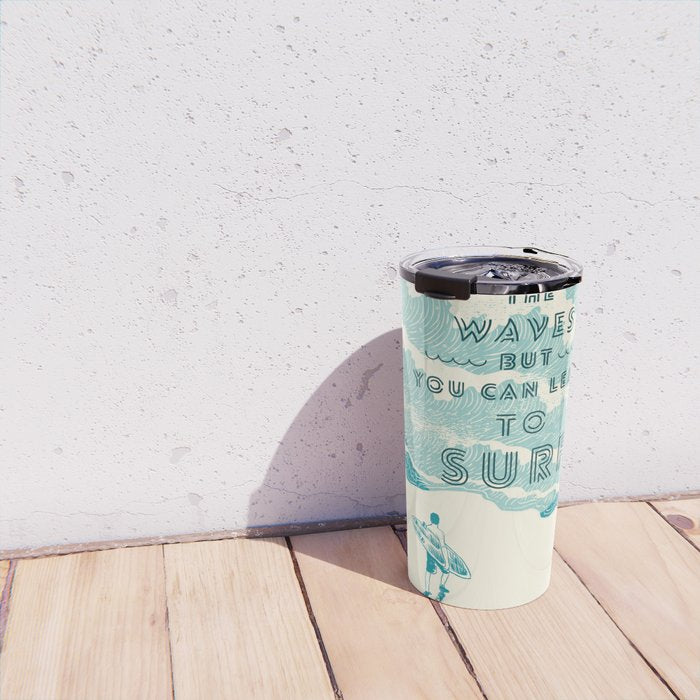 You can't stop the wave Travel Mug Gallery Image 4
