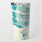 You can't stop the wave Travel Mug Gallery Image 3