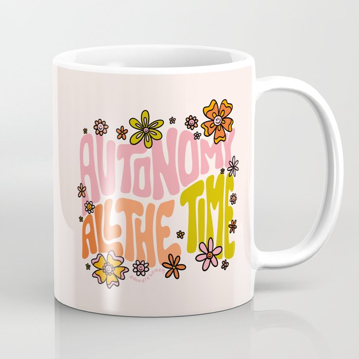 Autonomy All The Time Coffee Mug Gallery Image 1