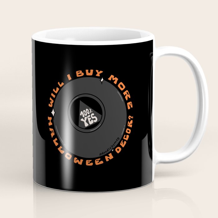 Will I Buy More Halloween Decorations? Coffee Mug Gallery Image 1