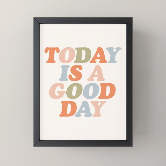 TODAY IS A GOOD DAY peach pink green blue yellow motivational typography inspirational quote decor Mini Art Print Gallery Image 3