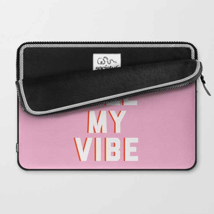 Don't Kill My Vibe Quote Laptop Sleeve Gallery Image 2