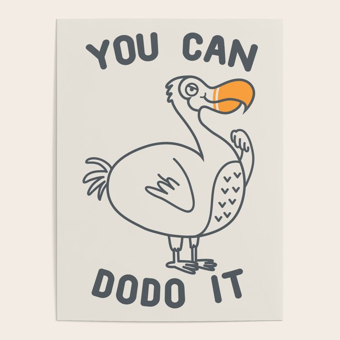 You can dodo it Poster Gallery Image 1