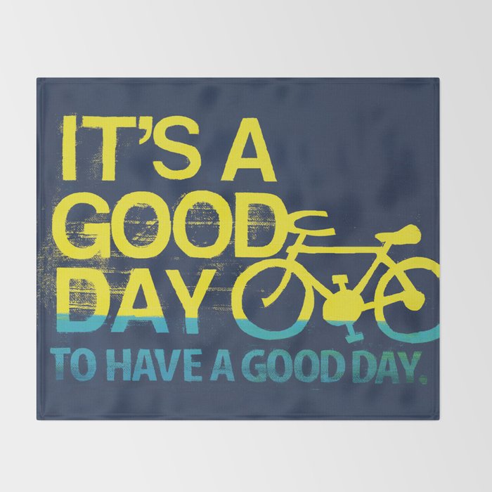 It's A Good Day  Throw Blanket Gallery Image 2