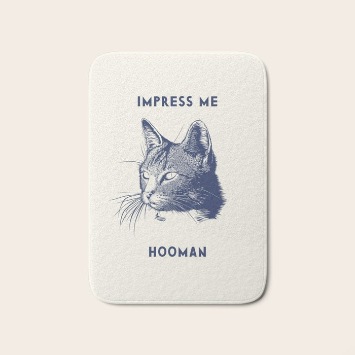 Impress Me Hooman - Vintage Cat Illustration, Funny Quote Bath Mat Gallery Image 1