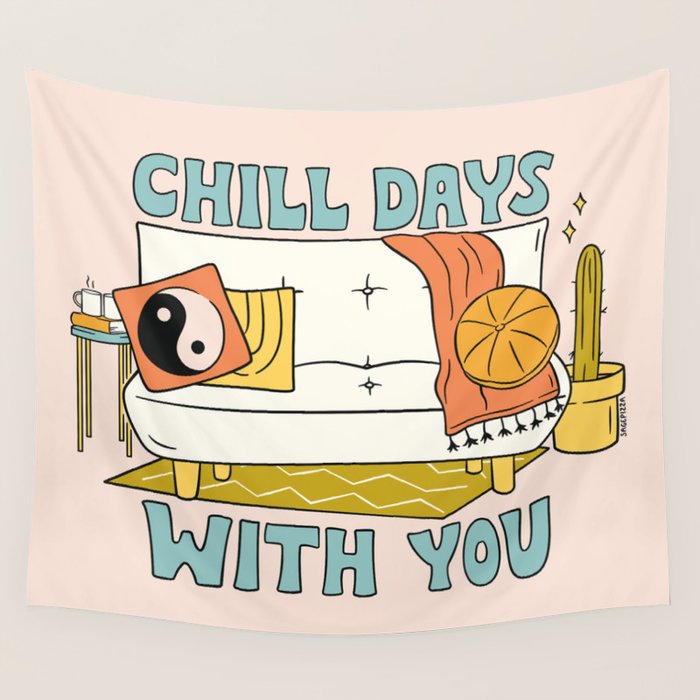 CHILL DAYS WITH YOU Wall Tapestry Gallery Image 4