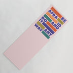 BE AFRAID AND DO IT ANYWAY - colorful typography Yoga Mat Gallery Image 1