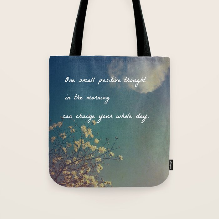 One Small Positive Thought in the Morning Tote Bag Gallery Image 1
