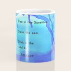 Live in the Sunshine - nature environment quote watercolor abstract Coffee Mug Gallery Image 4