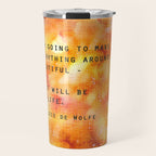 Make Everything Beautiful - inspirational quote on watercolor abstract Travel Mug Gallery Image 1