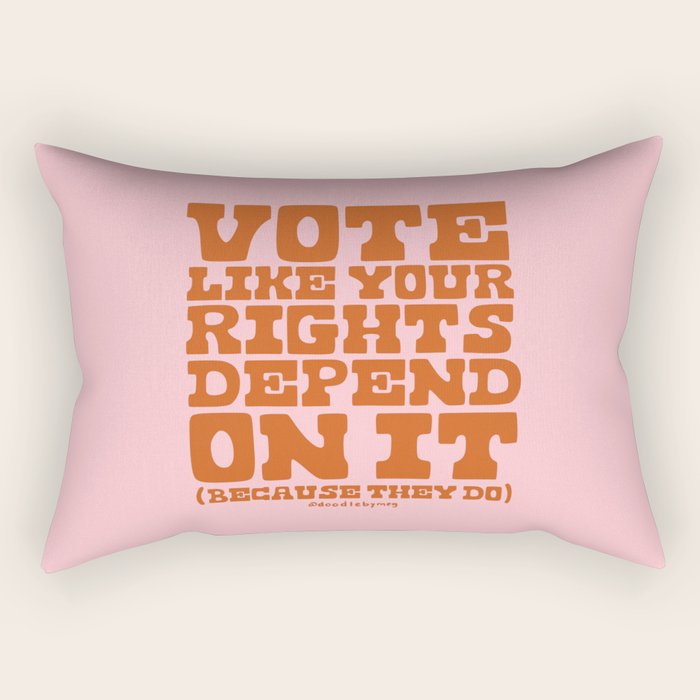 Vote Like Your Rights Depend On It in Orange Rectangular Pillow Gallery Image 2