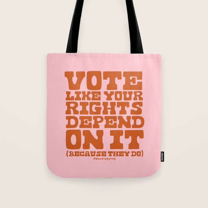 Vote Like Your Rights Depend On It in Orange Tote Bag Gallery Image 1