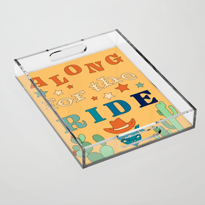 ALONG FOR THE RIDE Acrylic Tray Gallery Image 1