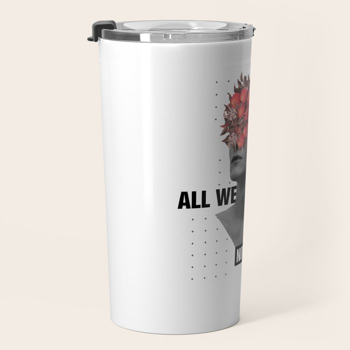 All We Have Is Now Travel Mug Gallery Image 3