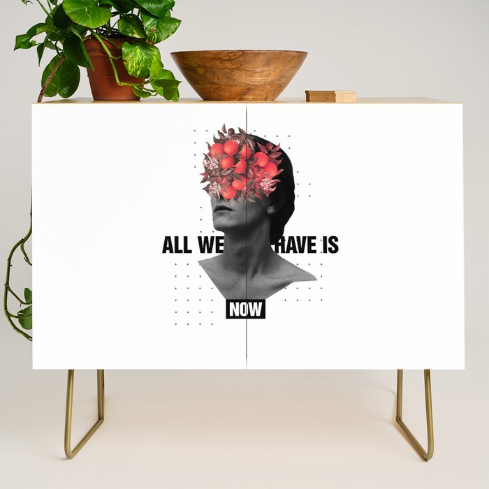 All We Have Is Now Credenza Gallery Image 1