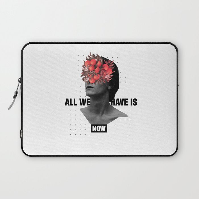 All We Have Is Now Laptop Sleeve Gallery Image 1