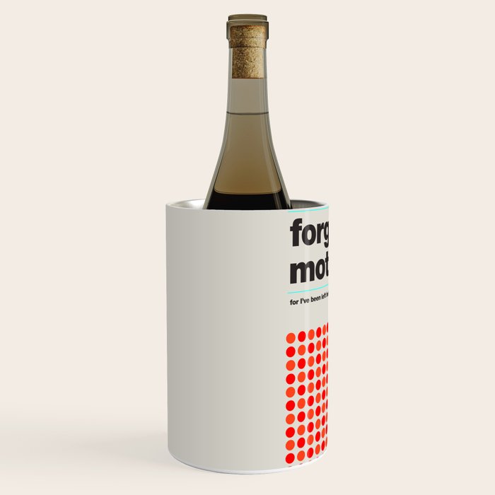Forgive Me Mother Wine Chiller Gallery Image 2