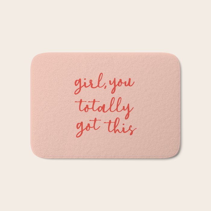 Girl, you totally got this Bath Mat Gallery Image 1
