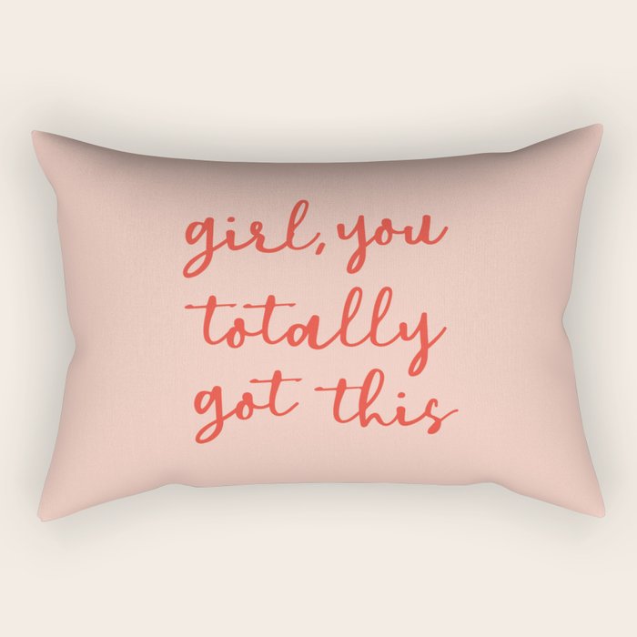 Girl, you totally got this Rectangular Pillow Gallery Image 2