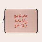Girl, you totally got this Laptop Sleeve Gallery Image 1