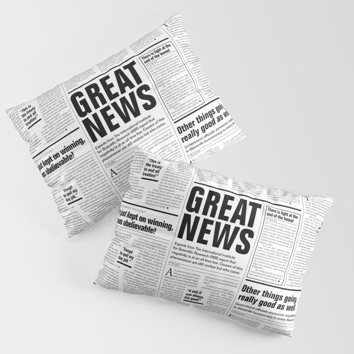 The Good Times Vol. 1, No. 1 / Newspaper with only good news Pillow Sham Gallery Image 3