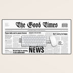 The Good Times Vol. 1, No. 1 / Newspaper with only good news Desk Mat Gallery Image 1