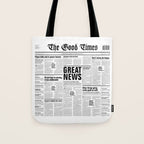 The Good Times Vol. 1, No. 1 / Newspaper with only good news Tote Bag Gallery Image 1