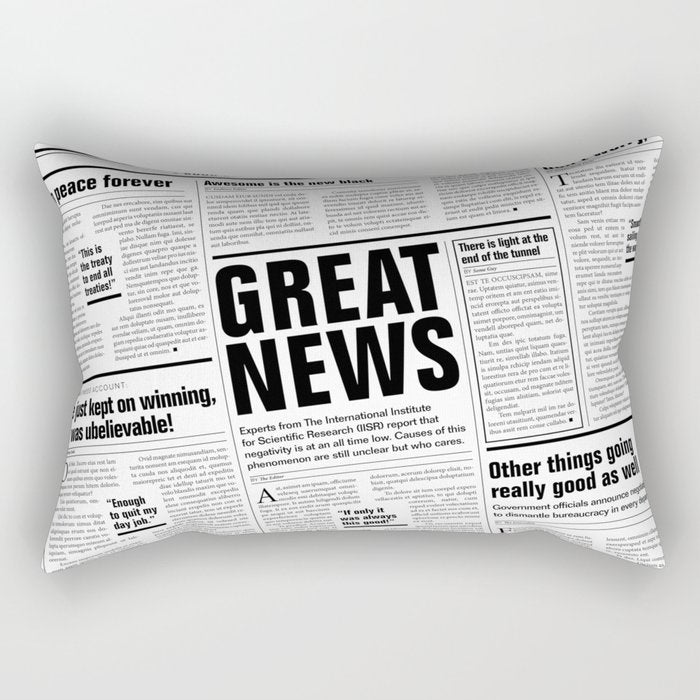 The Good Times Vol. 1, No. 1 / Newspaper with only good news Rectangular Pillow Gallery Image 1