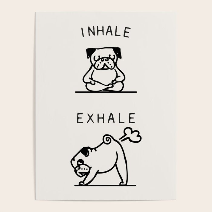 Inhale Exhale Pug Poster Gallery Image 4