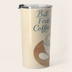 But First Coffee III Travel Mug Gallery Image 3