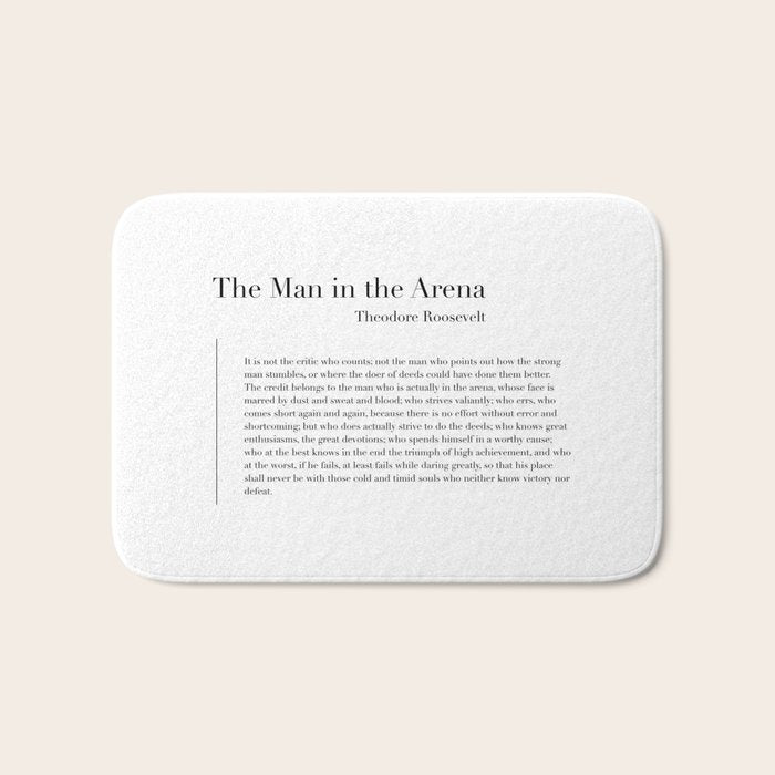 The Man in the Arena by Theodore Roosevelt Bath Mat Gallery Image 1