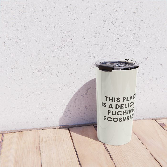 Delicate Fucking Ecosystem - The Bear Funny Saying Travel Mug Gallery Image 4