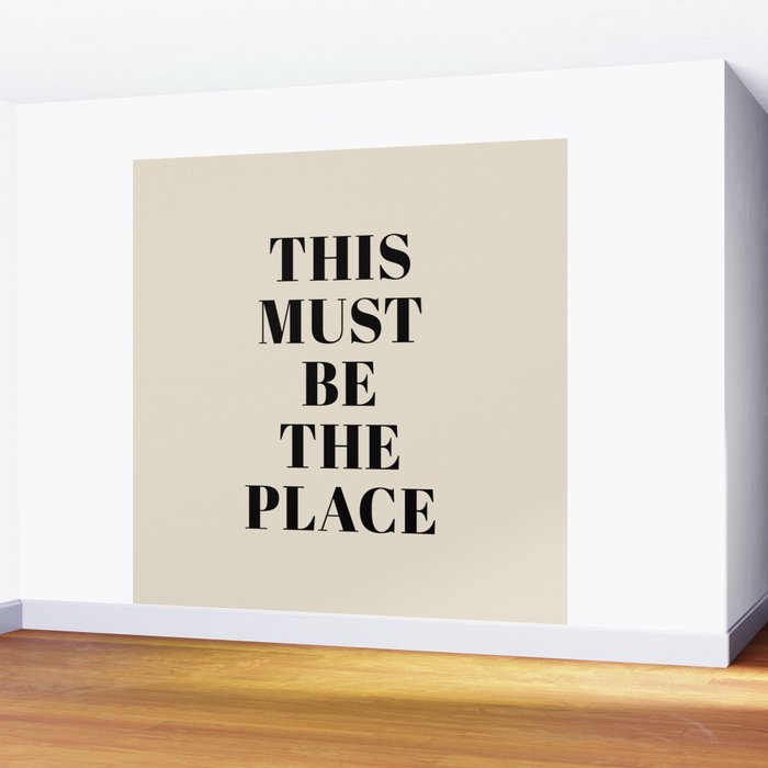 This Must Be The Place Wall Mural Gallery Image 2
