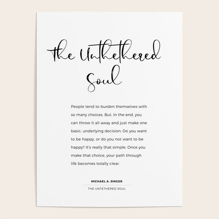 The Untethered Soul. Quote from The Untethered Soul by Michael A. Singer Poster Gallery Image 4
