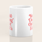 You're Doing Great Bitch Coffee Mug Gallery Image 4