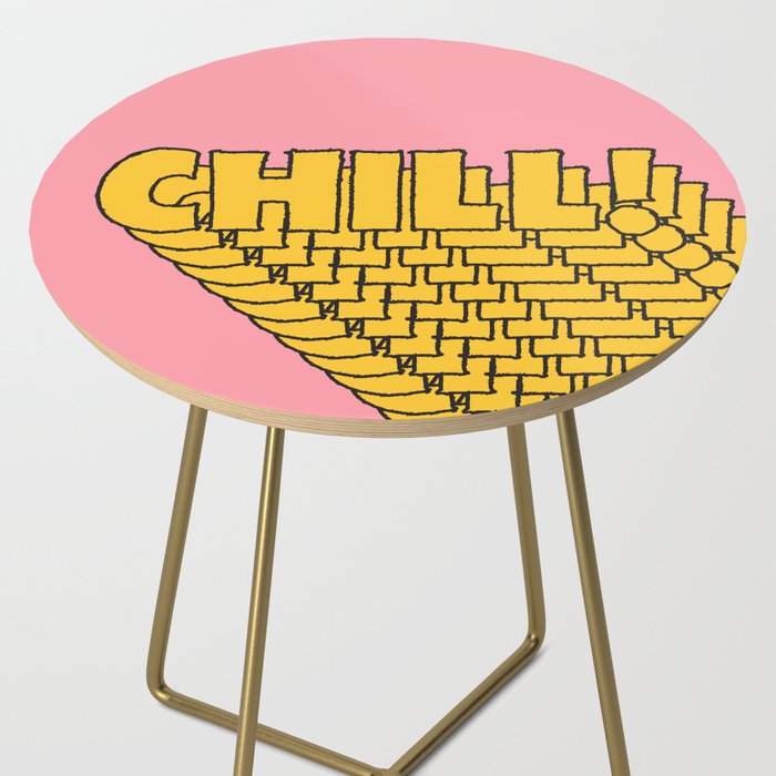 Chill Chill Chill! Side Table Gallery Image 2