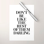 Don't Be Like the Rest of them Darling black-white typography poster black and white wall home decor Wrapping Paper Gallery Image 1