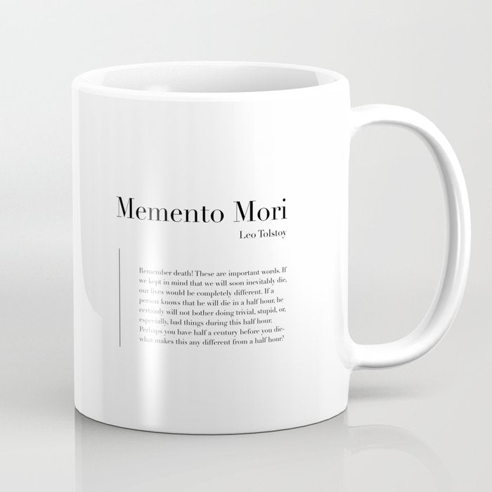 Memento Mori Quote by Leo Tolstoy Coffee Mug Gallery Image 1
