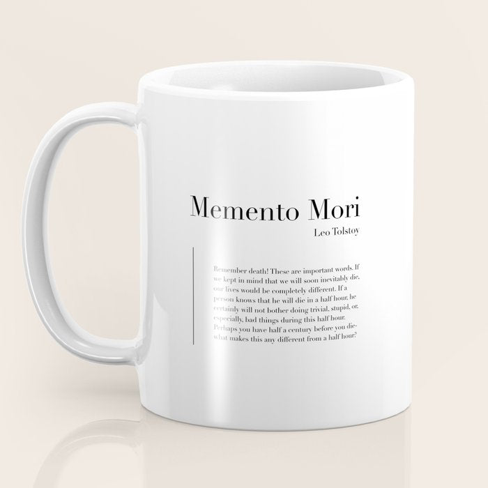Memento Mori Quote by Leo Tolstoy Coffee Mug Gallery Image 3