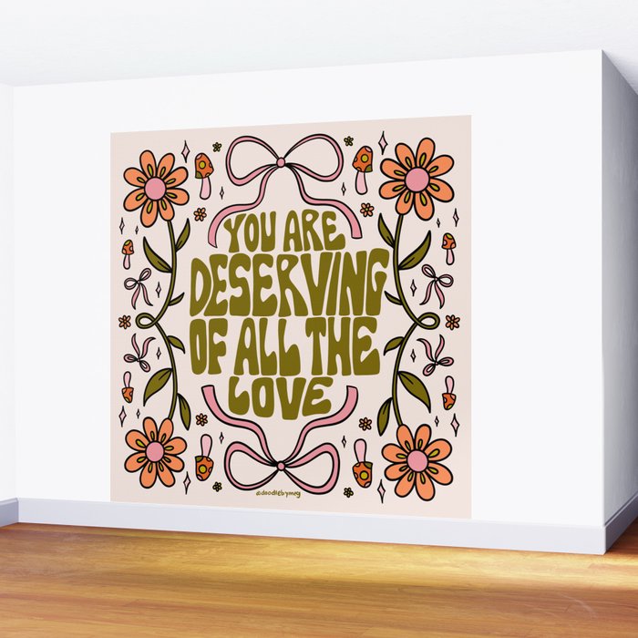 You Are Deserving Wall Mural Gallery Image 2