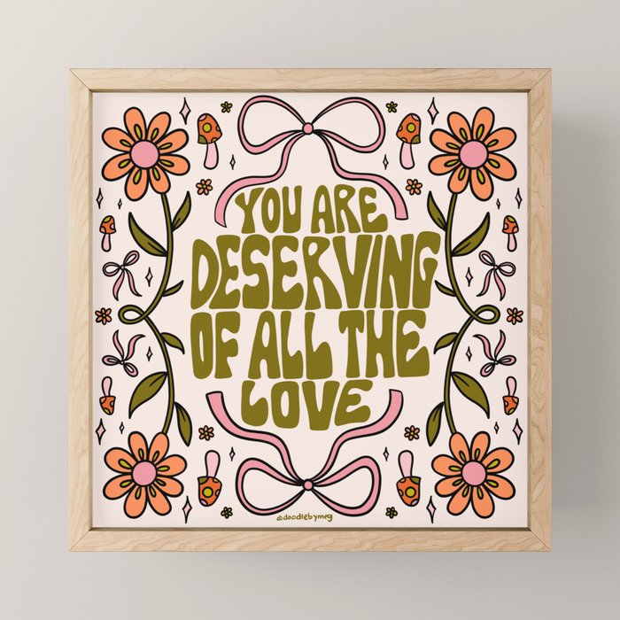 You Are Deserving Mini Art Print Gallery Image 1